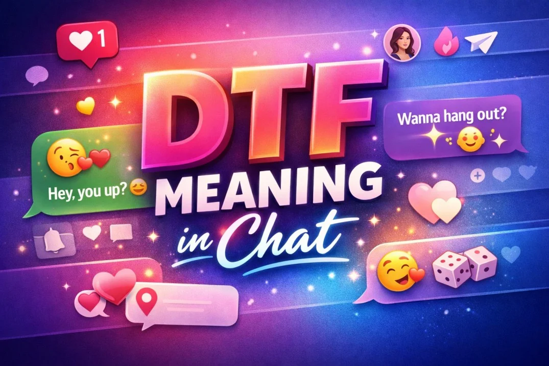 DTF Meaning in Chat