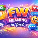 FW Meaning in Text