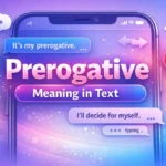 Prerogative Meaning in Text