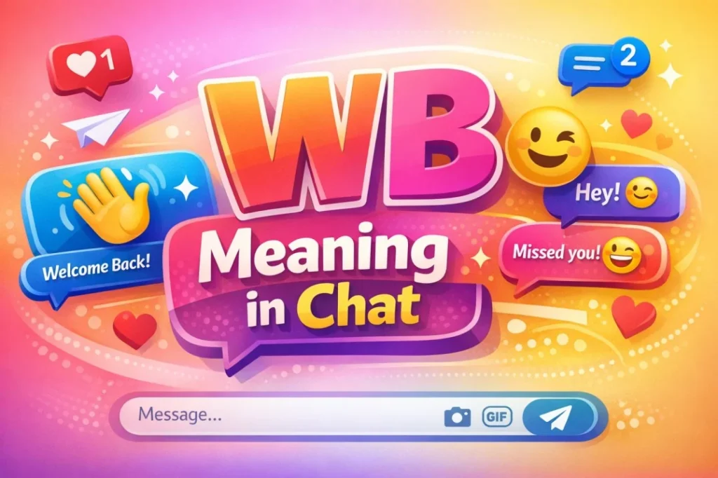 WB Meaning in Chat