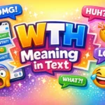 WTH Meaning in Text